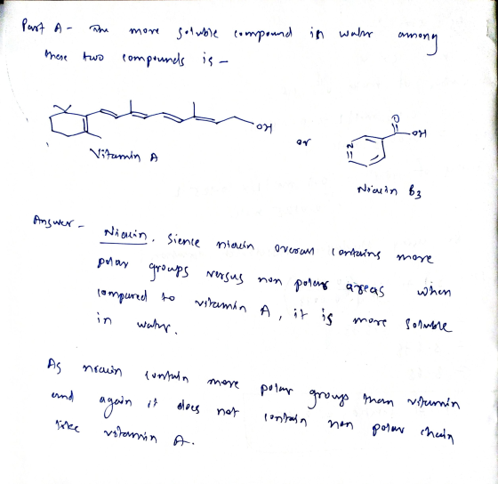- Part A - these MW The two more goluble compound in wahr compounds is- anony Bar Vitamin A Nicmin B3 Angwer- Nicein. Niemin