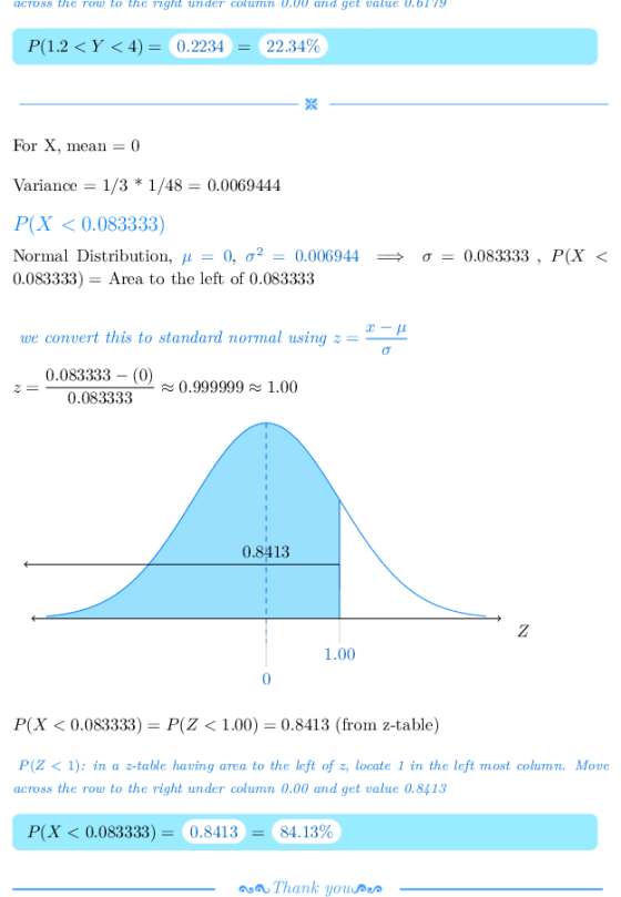 adross the row to the rght under couTnn 0.00 and get uahle 0.0119 P(1.2 < Y < 4) 0.2234 22.34% For X, mean 0 Variance 1/3 * 1