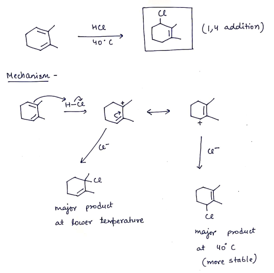 Hee (1,4 addition) 40°C Mechanism major product at lower temperature major product at 40 c (more stable)