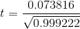 t=\frac{0.073816}{\sqrt{0.999222}}