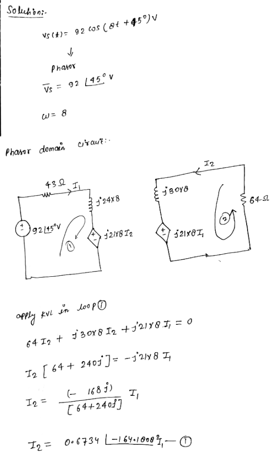 Soluhoni- VS (+) = 92 cos (8t+45v Phasor Vs = 92 [45.0V w=8 circuit:. Phasor domain 432 In * 3 088 3 324x8 $64.52 92/45°V j2/
