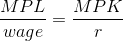 \frac{MPL}{wage}=\frac{MPK}{r}