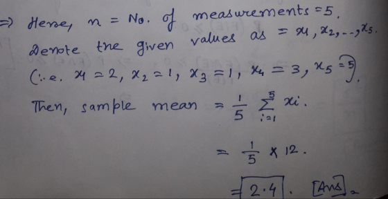 meas wrements 5 vala es as u , x,-, ,aerote the given Then, sam ple mean 5