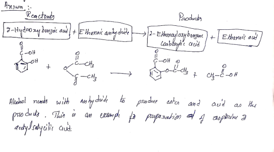 Answn Reactents 9-Hydroxybenzoic aud) + E anhydride Products a-Ethancyloxybenzeme + [ combbrylic acid Ethanoic and Colt colto