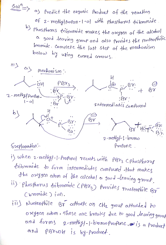 001 => as Predict the organic product of the reaction of 2-methylpropon-1-0) with phosphorus tribromide. 8) Phosphorus tribro