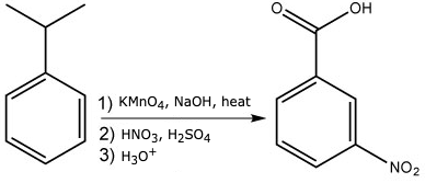 LOH 1) KMnO4, NaOH, heat 2) HNO3, H2S04 3) H30+ NO2