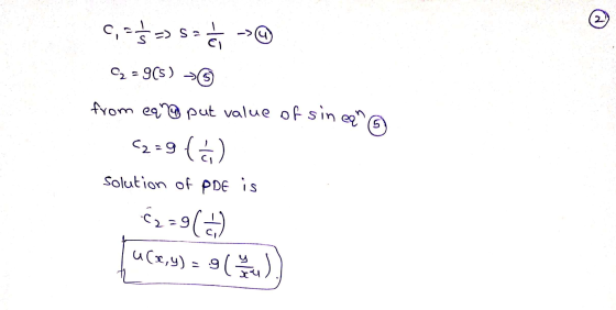 C, -Ś => 5=Ć -> C2 = 9(5) S from eand put value of sin een 5 (2=9t Ga Solution of PDE is :9) ule,y) = 9 Gew)