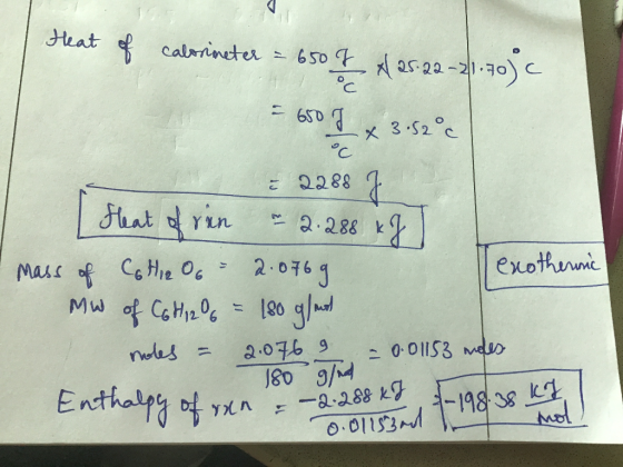 Heat of calorimeter = 650 I 425-22-21.30) c. cal - so I x 3 52°c = 2288 7 feat of ran - 2.288 kJ / mass of Cothie o = 2.076g