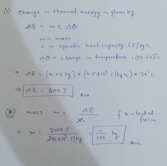 isgfven by in thermal energy Change AE mass Specifie heat capacity (/ change in temperature. (so-20) AE =(0.04 k) x (o.5X101