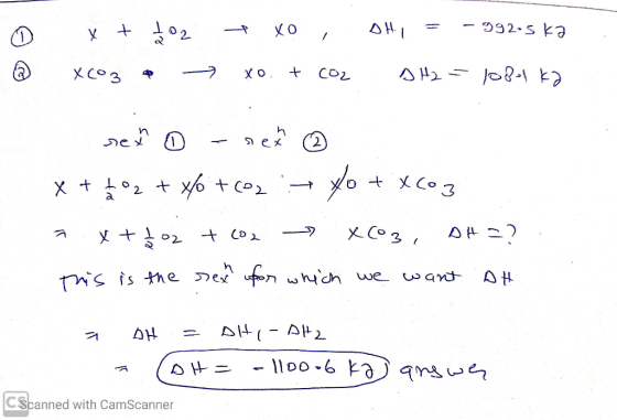 0 x + 402 ② xcoga + xo , xo. t co2 DH, = -99205 ka DHz - 1081 ka Se neno - nea ② x + 02 + x6 +02 - Xo + x6oz a x + 4 oz + com