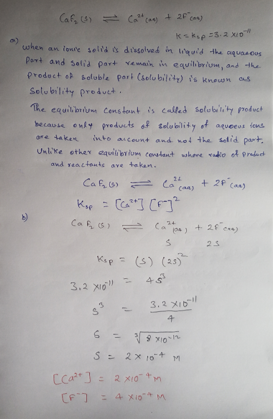 Caf(s) - Ca2+ (aa) + 2F (aa) Kakop -3.2 X10-11 when an lonic solid is dissolved in liquid the aquacous part and solid part re