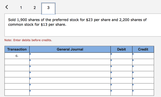 2 1 Sold 1,900 shares of the preferred stock for $23 per share and 2,200 shares of common stock for $13 per share. Note: Ente