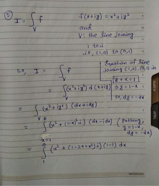 5 I= S + f(xtiy) = 1²+iy2 and si the line joining 10 8 11 I to u 12 so T = f f 2 ul., (1,0) to (0, 1) Equation of line joinin