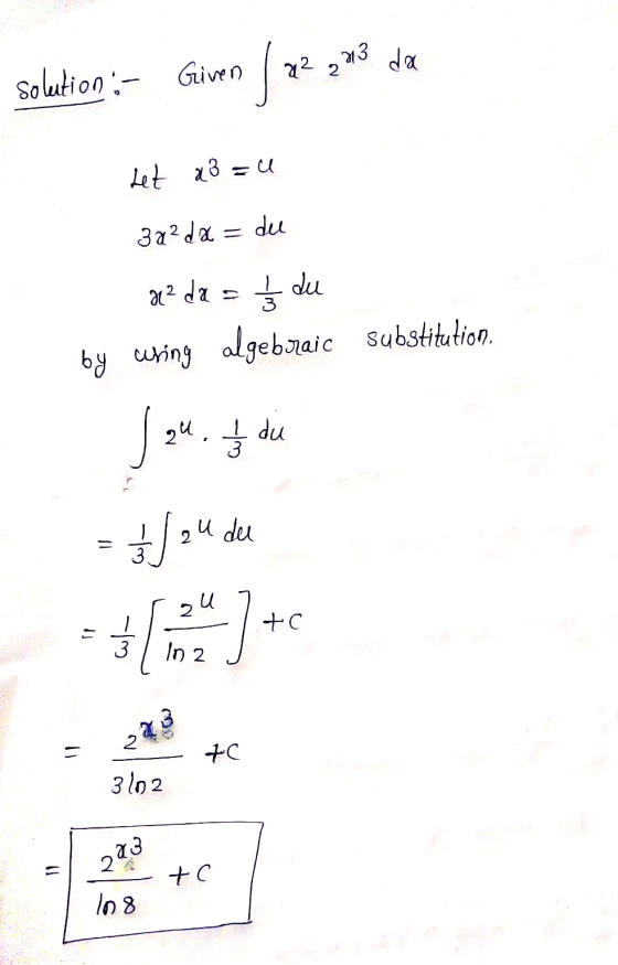 a2 a 213 da Ja solution - Given Let a3 = u 3a²dx = du x² da = I du ㅎ wring algebraic substitution by J ah. If du 2 u de = 3.