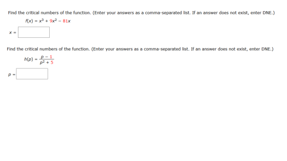 Find the critical numbers of the function. (Enter