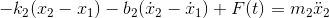 -k (12 - 11) – 62.12 - 11)+F(t) = mzër