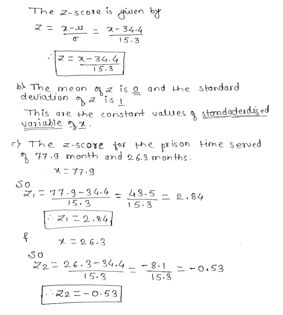The a-score is given by Z = X-34 15.3 by The mean of a iso and the standard deviation gais I. This are the constant values a