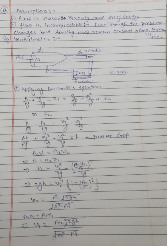 a Assumptions on to flow is inviscidis viscosity cause loss of Enegye (2) flow is incompressible : Even though the pressure C