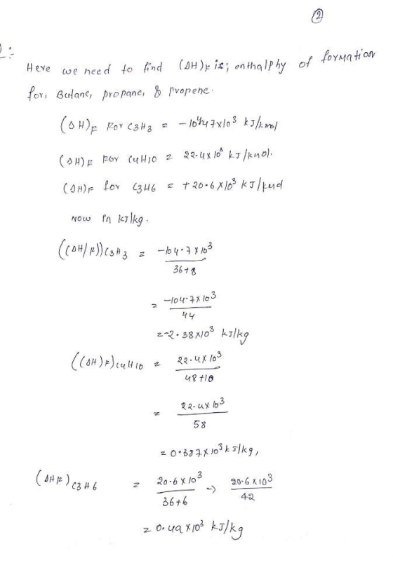 Here we need to find (OH)j is; onthalp hy of formation fori Butane, pro pane, & propene (OH) p Por C3H2 = -10947x103 kJ/mol (