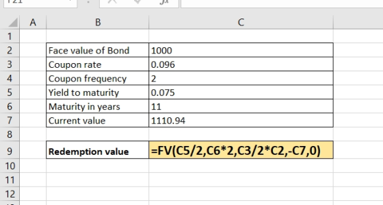 121 1000 0.096 Face value of Bond Coupon rate Coupon frequency Yield to maturity Maturity in years Current value 0.075 11 111