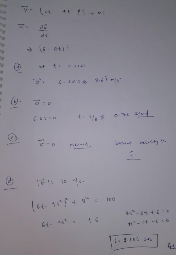V = lot 4 t ti toj (6 st) i at to ourse 6. a = 6-88. 37 3.61 m/s 6-8 t=0 t = 6 7 0.75 slend V = 6 becaus velocity in TV 1 10