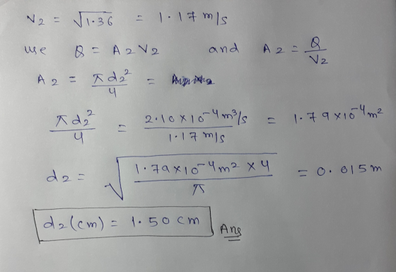 N2 = Vi-36 = 1.1 m/s use Q = AzV2 and A2 = A2 = Ada = Pangeran y - 2.10x10 4 m/s = 1.79x104m² 4 1.17 mis I 1.79x104m² x y = 0