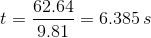 ta 62.64 9.81 O = 6.385 s