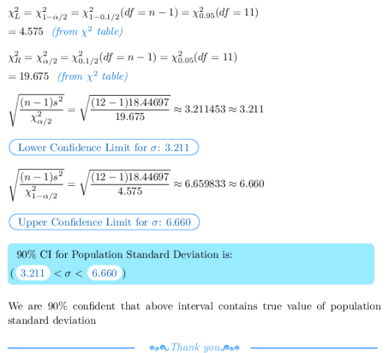 xi-Xi-a/2 Xi-01/2(df-n-1)-Xo.os(df 11) 4.575 (fom 2 table) 19.675 (from x2 table) (n-1)s2/(12 -1)18.44697 ะ 3.211453 ~ 3.211