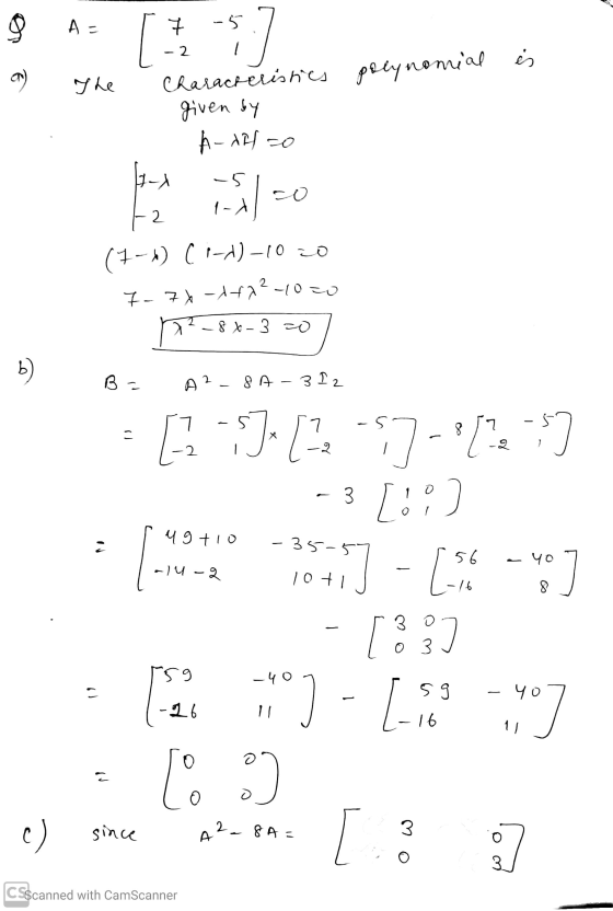 A- 7 -5 7 2 a ) The Characteristics polynomial is given by A-A2=0 11-1 .5 co 1-4 2 (7-5) Ci-A)-10 20 7-74-8872-10 20 X² - 8x