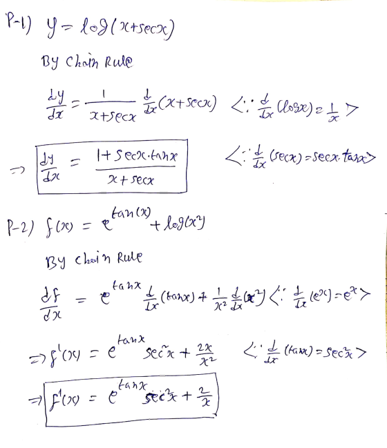Pl) y = log (H+SECH) By Chain Rule Ly. (x+secr) < Le Closre) 247 x xtseca dy It Secretane <iB (SECR) -Secx tants a 27 secx S