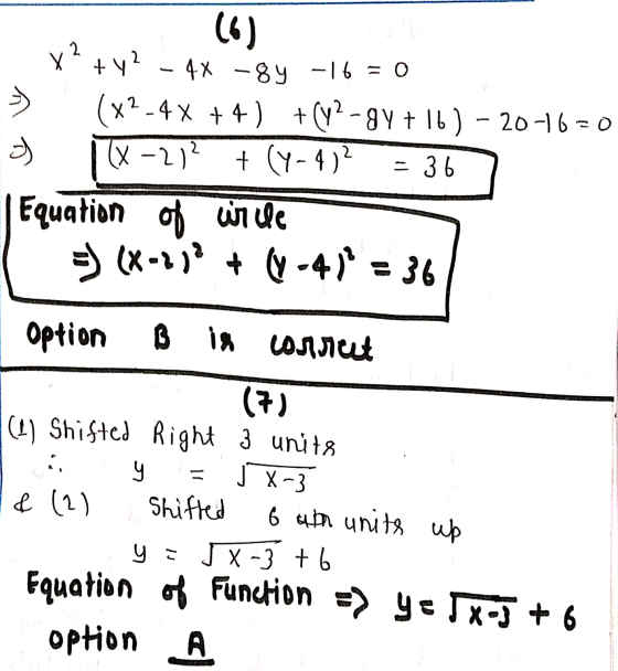 y (6) x? + y2 - 4% -84 -16 = 0 (x2-4 x +4) + (y2-8y + 16 ) - 2076=0 (x-2)2 + (y-4)? - 36 Equation of in de =) (x-2) + (-4) =