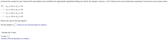 a) Should they market the wax? Assume the assumptions and conditions for appropriate hypothesis testing are met for the sampl