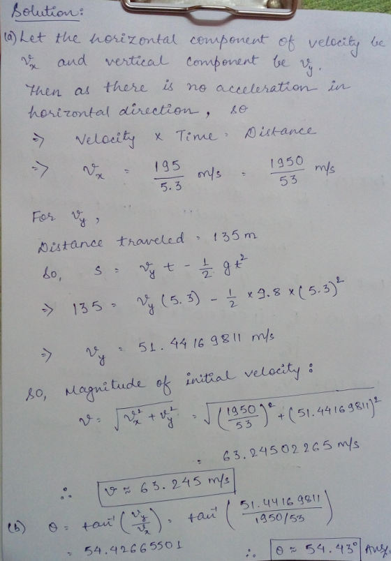 a Let the horizontal cempo onent of velocity be then as there is ne acceleration in horirontal direction , ke 1g5 5. 3 1950 5