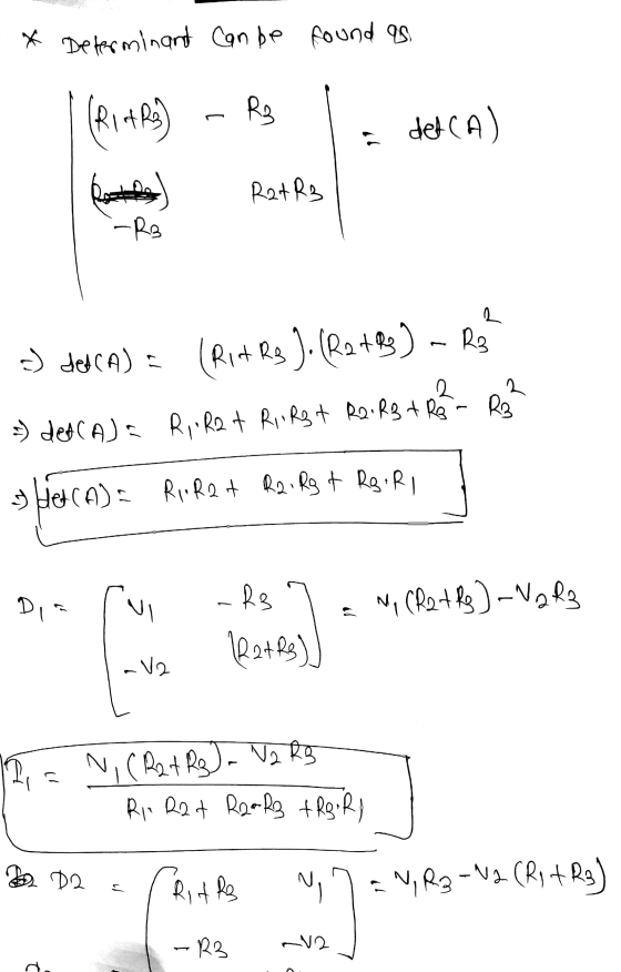 * Determinand can be found as (RIAA R3 det CA) Rat R3 Rather) -R3 a 2 ) Jerca) = (Rut Rg. ). (R2 +83) - R3 =) dea (A) = RioRa