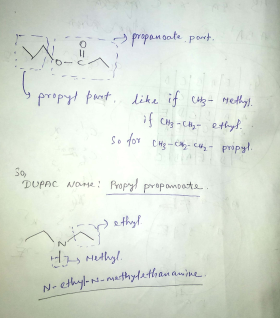 0 --> propanoate part, procco propyl part, like if CH3 Methys if CH3 - CH2 - ethys. for CH₂ - CH2 - CH₂ - propyl. So, DUPAC N