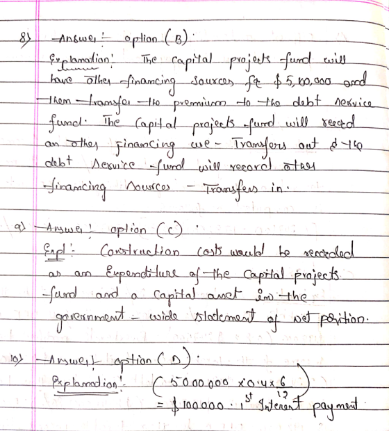 8 Answer = option (6) Explanation. The capital projects fund will have_olher financing Sources of $ 5,60,000_and them framste