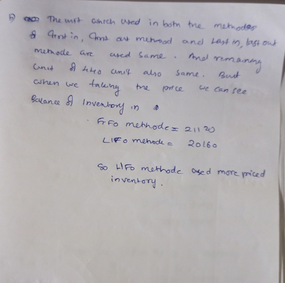 a The urrt which used in both the methodes & Trost in and out mensod and Last in last out methode are ared same And Canut of