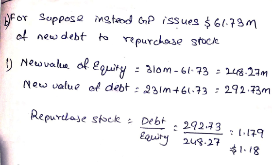 for Suppose instead GP issues $61.73m of new debt to repurchase stocle 1) New walce of Equity - Blom -61.73 - 2018.271 new va