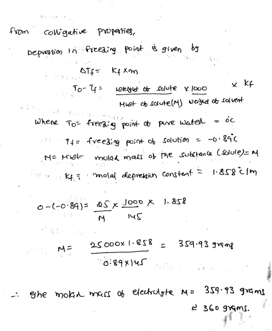 m from . colligative properties, Depression in freeaing point is given by DTf= Kfxm To- wleighet of solute x 1000 x Kf . Must