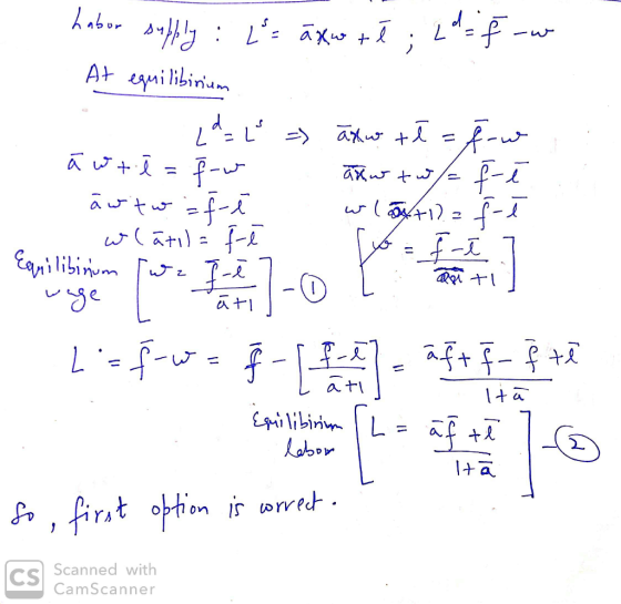 habor supply: L = axw té ; 2d = fw At equilibrium (d = L = axho tł = gw ăw tê= 5- w anw tw/f-ł äwtw if- whax+12= f - ł - wlat