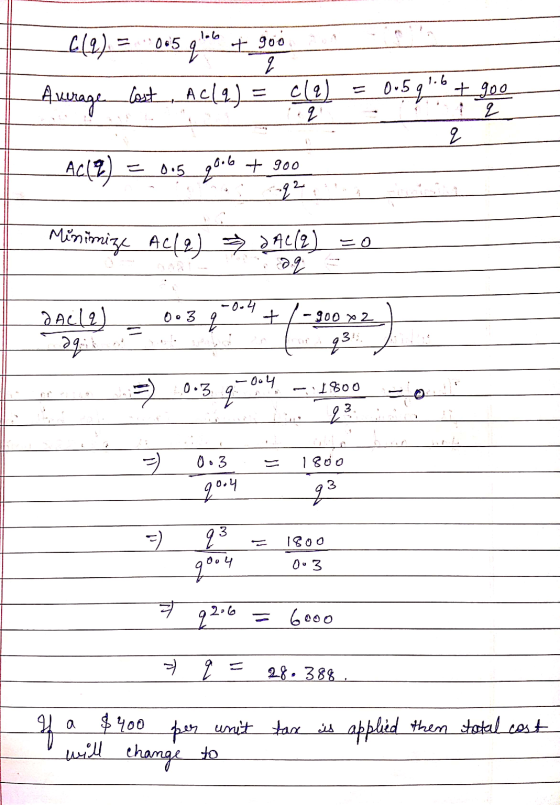 [(2) = .00501-6 + good Assagen Cast, Aell) = cle) = 0.5 lid +_900 AC(Z) = 0.5 20.6 + 900 Minimize Acle) * 2 AC(q) =0 o Acll)_