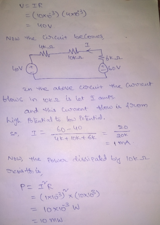 v=IR = (10x103) (4x103) you 1 Now the circuit becomes, uko no w ifkar bov loker you In the above circuit the current Hows in