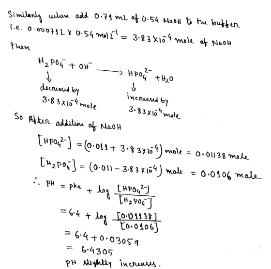 Similarly when add 0.71 ml of 0.54 Much to the butter i.e. o.600712 x 0.54 molt = 3.83X104 mole of Nach then н, Рок тон — HP