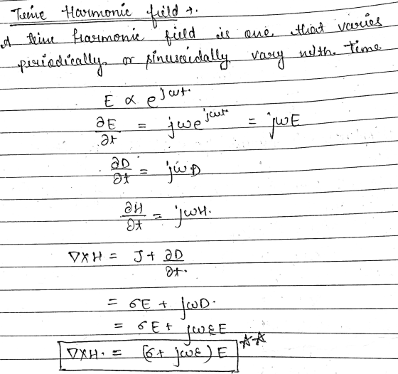 Tume Harmonic field to A teine harmonic field is one that varies pisiodically sinusoidally vary with Time j wt Ex. e sciuta Ə