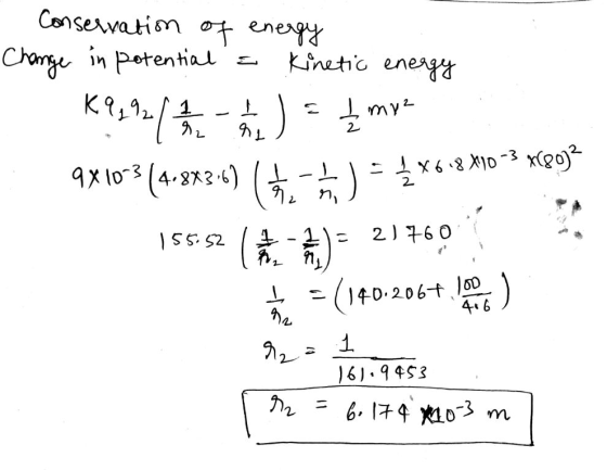 . Conservation of energy Change in potentials Kinetic energy K9,22 ( 1 2 2 2 2 4 ) = 1 min 9x1013 (4.883-6) (4-1) = 1 *68 X1
