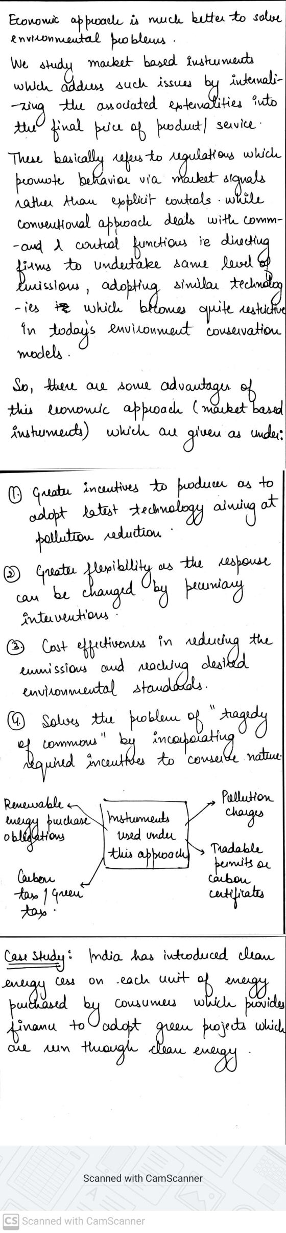 Economic appwach is much better to solve environmental probleus. We study market based instruments which address such issues