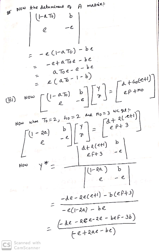 . Now the defuminant of a matrex? I (1-a To) bl e ce = ceci-a To) - be -eta Toe-be = a Toe-e-be = ecato-1-b) Now Fll-ato) b 7