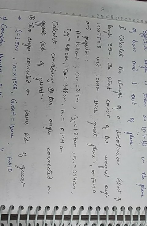 haluan s the of tun out plane & Calculate the blength of a q au (c) WI of tur in 100x75x8 R o Fello R effective longen as (6.