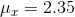 \mu _{x}=2.35