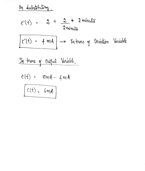 on substituting clt) elt) ? 2 + 2 * 2 minutes gminutos | CLt) = 4 mA | Interms of Deviation Variable In terms of Output Var